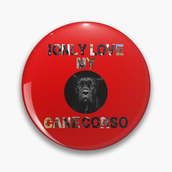 Item preview, I Only Love My Cane Corso designed and sold by TOP-DESIGN4U.