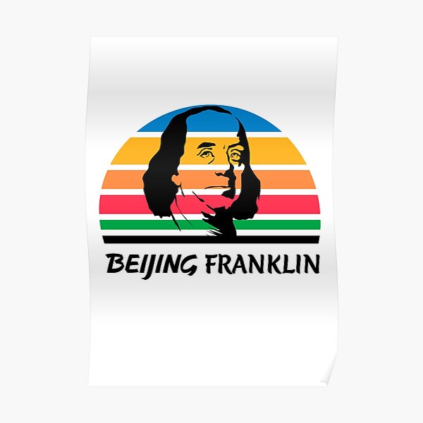 Beijing Franklin - Funny Benjamin Franklin at the Olympics Poster