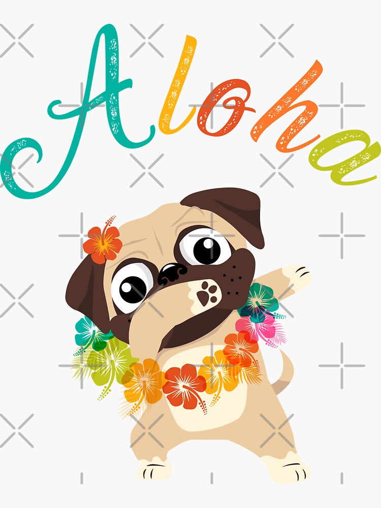 Aloha Hawaiian Funny Cute Pug Dog Pet Flower Dancing