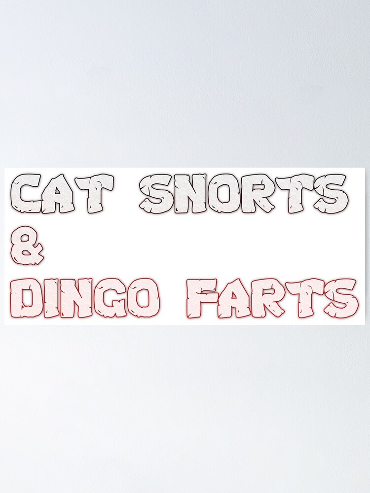 Thumbnail 2 of 3, Poster, Cat Snorts & Dingo Farts designed and sold by RetinalKandy.
