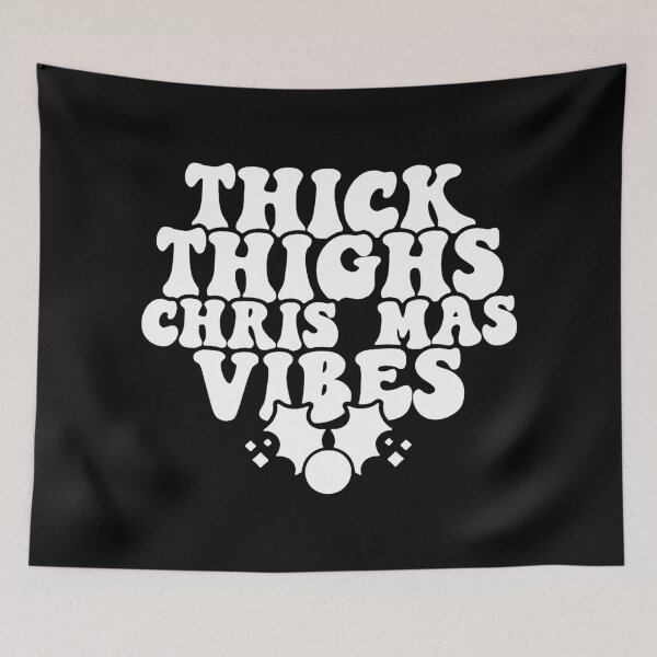 Item preview, Thick Thighs Christmas Vibes designed and sold by TekknoOutfits.