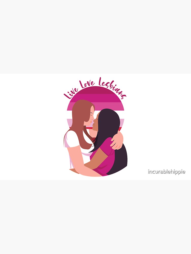 Live Love... Lesbians LGBT+ humour funny by incurablehippie