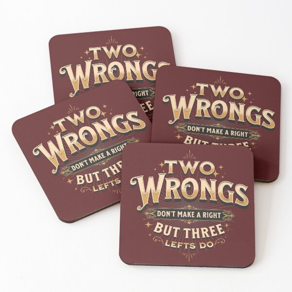 Item preview, Two Wrongs don't make a right, But Three Lefts do! Vintage funny artwork designed and sold by FlatSixGraphics.