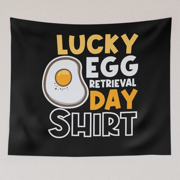 Item preview, Lucky Egg Retrieval Day Embryo Transfer Egg Retrieval Day T-Shirt designed and sold by TheresaKessler.