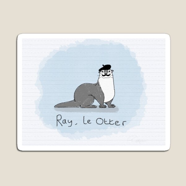 Ray, Le Otter Magnet