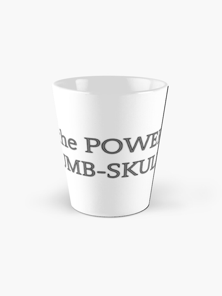 Alternate view of By the POWER of NUMB-SKULL Coffee Mug