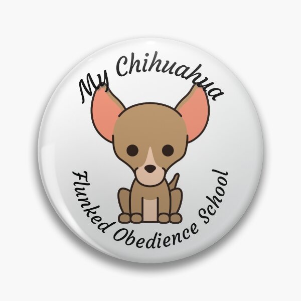 Item preview, My Chihuahua Flunked Obedience School - Popular Dog Breed - by Boo-da-chay designed and sold by Boo-da-chay.