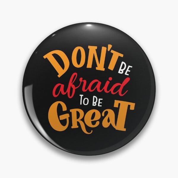 Item preview, Don't be afraid to be great designed and sold by BuxomBabe21.