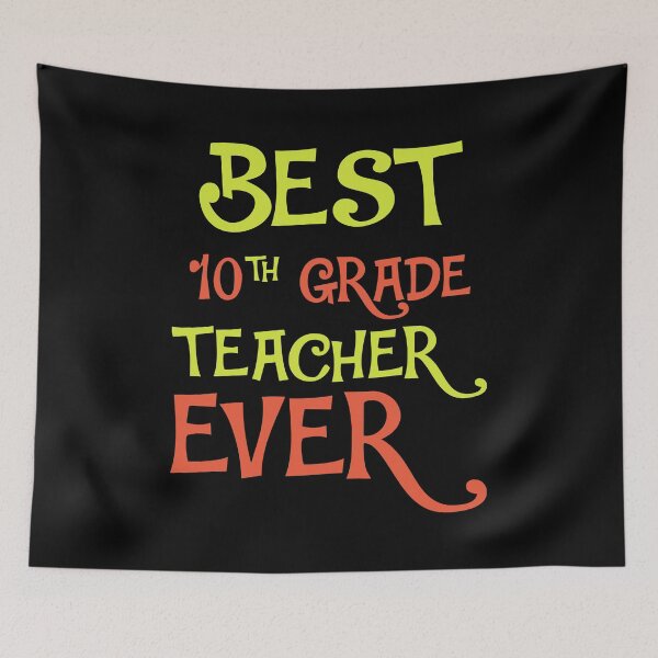 Item preview, Best 10th Grade Teacher Ever designed and sold by AuroraApparel.