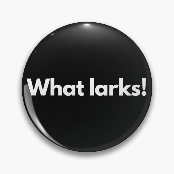Item preview, What larks! designed and sold by Trufictioneer.