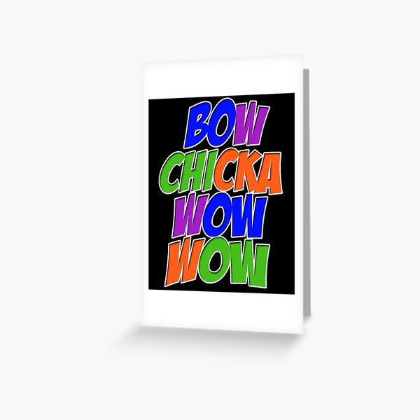 Gifts For Women Bow Chicka Wow Wow Gift For Music Fans Greeting Card