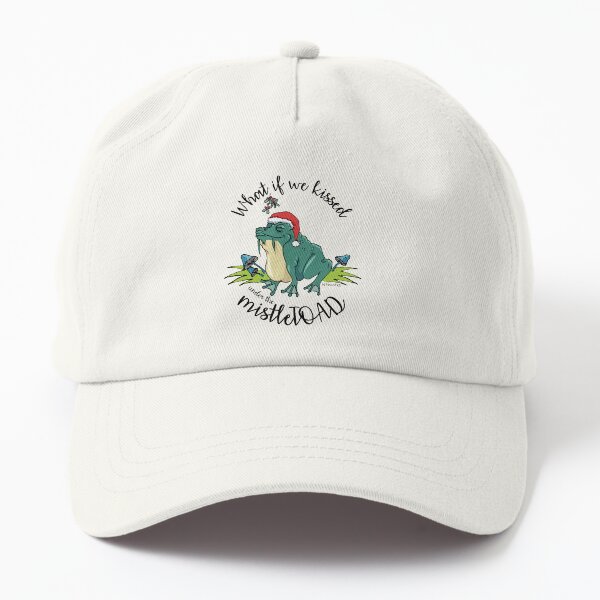 What if we kissed under the mistleTOAD Dad Hat