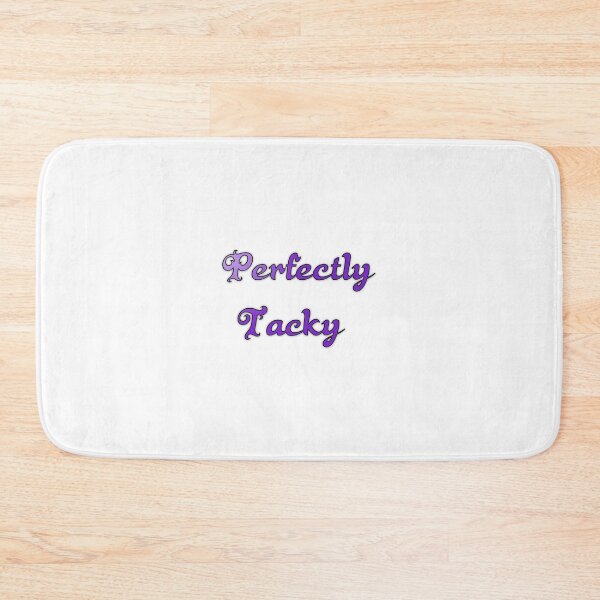 Item preview, Perfectly Tacky designed and sold by RetinalKandy.