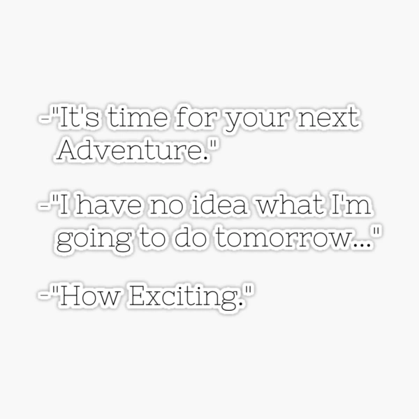What's your next adventure? Is it too early to have a countdown for Di