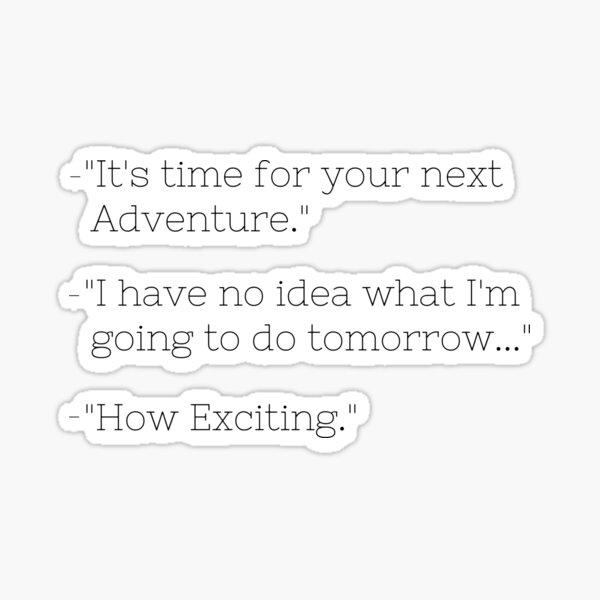 Adventure quote Sticker