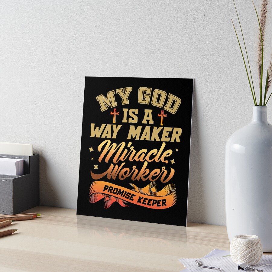 Way Maker, Miracle Worker, Promise Keeper Long Sleeve T-Shirt Poster for  Sale by OsborneKlein