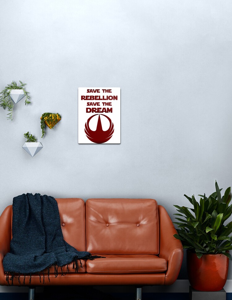 save the rebellion save the dream save the rebellion save the dream