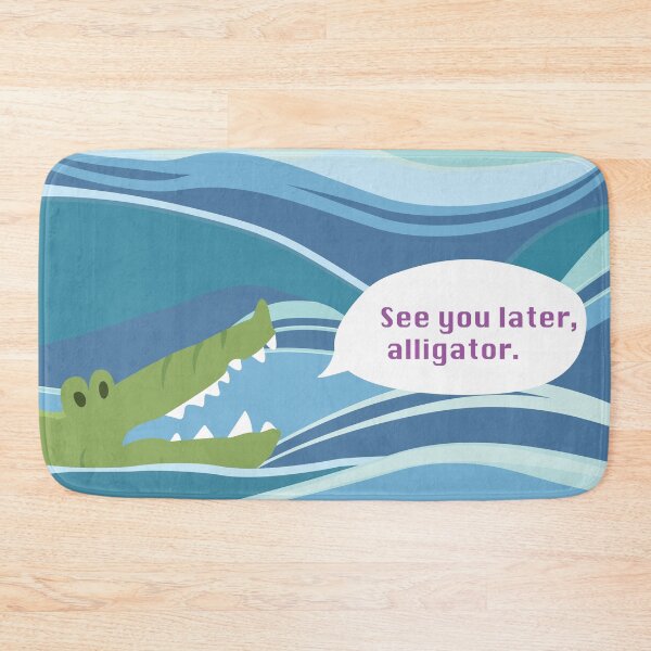 Item preview, "See you later, alligator"  "In a while, crocodile" designed and sold by Jayne E.