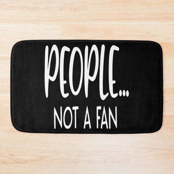 Item preview, People not a fan designed and sold by pnkpopcorn.
