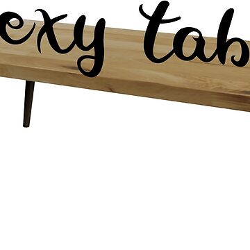 Artwork thumbnail, Sexy Table by FictionalHangov