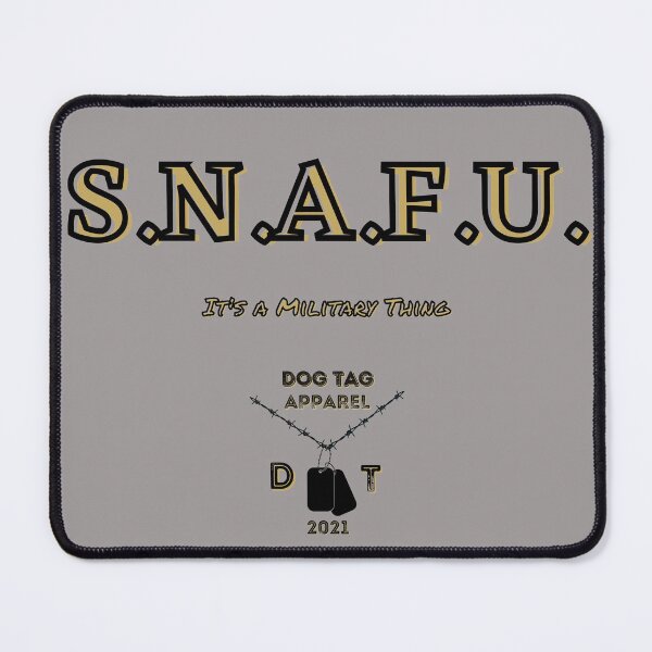 Item preview, S.N.A.F.U.: It's a Military Thing designed and sold by EddieB1979.