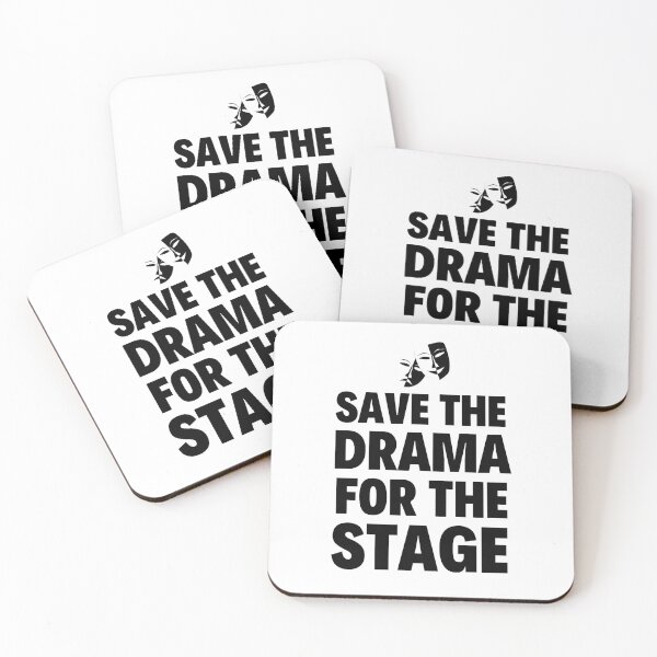 Item preview, Save The Drama For The Stage Funny Drama And Acting Quotes  designed and sold by chetan786.