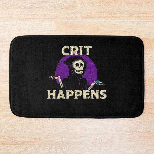 Item preview, Crit Happens designed and sold by RudyHernandez.