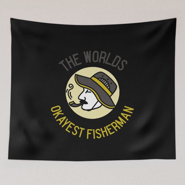 Item preview, THE WORLDS OKAYEST FISHERMAN designed and sold by PTree1.