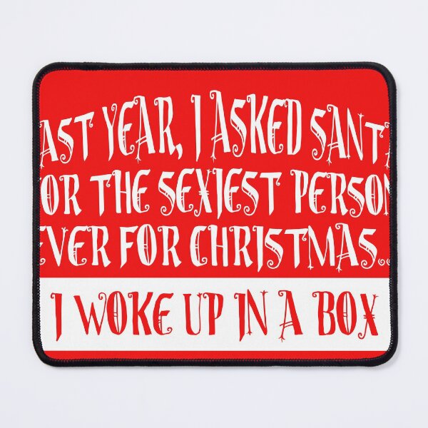 Item preview, I asked Santa for the sexiest person ever I woke up in a box designed and sold by Capiral Bucketlist.