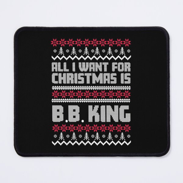 Item preview, All I Want for Christmas is B.B King Ugly Gift Xmas designed and sold by HelenaCadova.