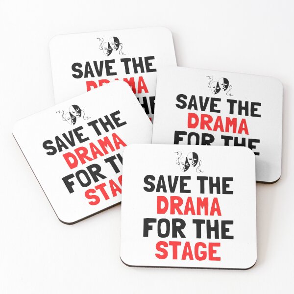 Item preview, Copy of Save The Drama For The Stage Funny Drama And Acting Quotes  designed and sold by chetan786.