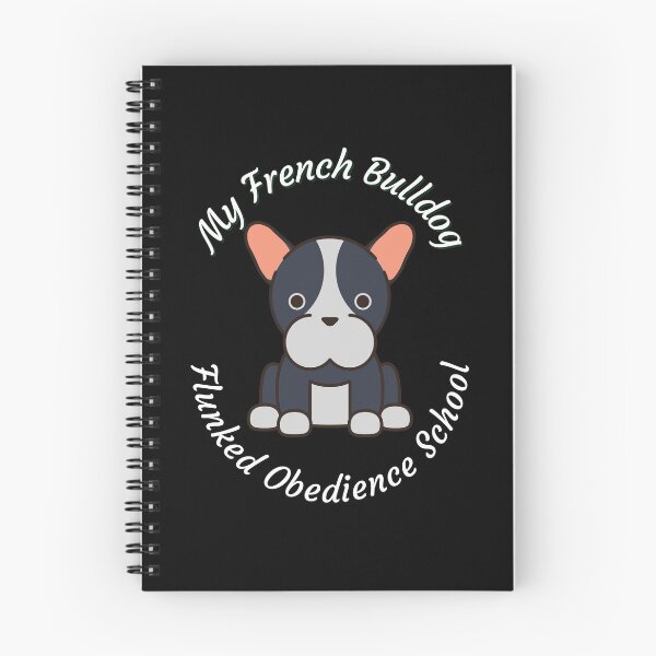 Item preview, My Frenchie French Bulldog Flunked Obedience School - Popular Dog Breed - by Boo-da-chay designed and sold by Boo-da-chay.