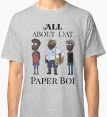 All About My Man Dat Paper Boi (Group) Classic T-Shirt