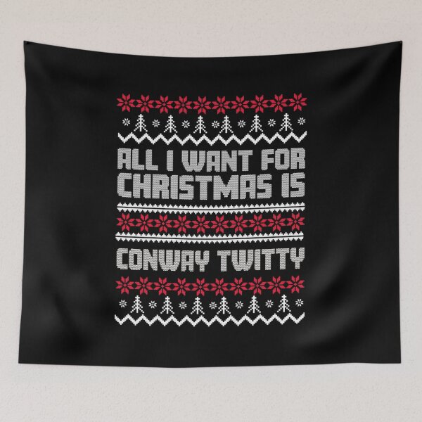 Item preview, All I Want for Christmas is Conway Twitty Gift Xmas for Fans designed and sold by HelenaCadova.