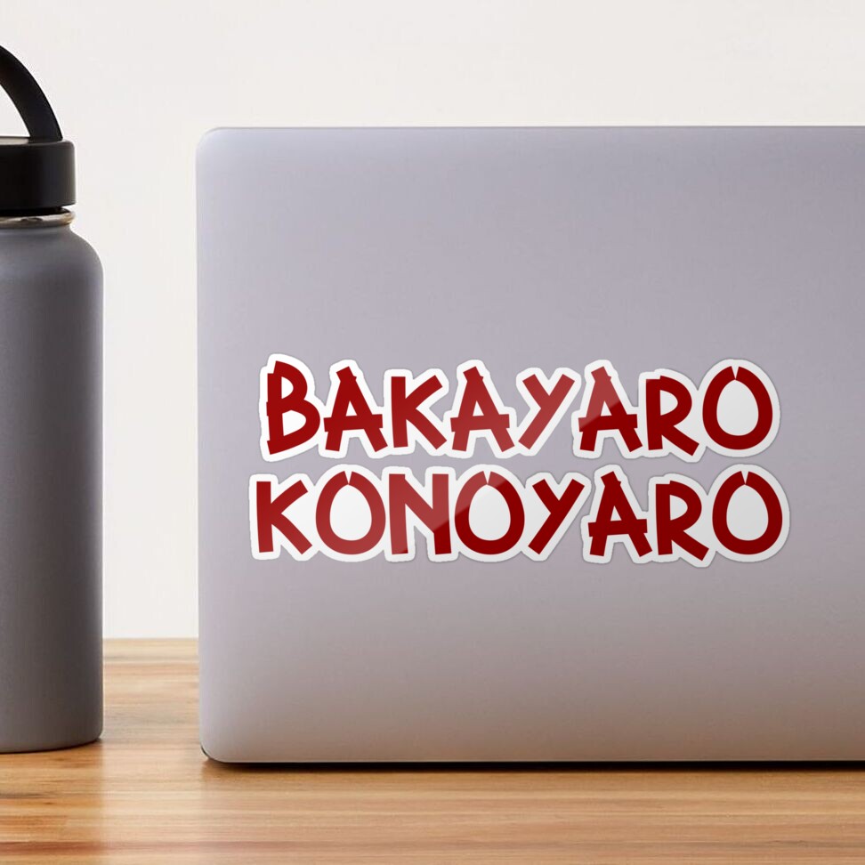 Bakayaro Konoyaro Meaning Red (anime) Sticker by GonzaloFreire | Redbubble