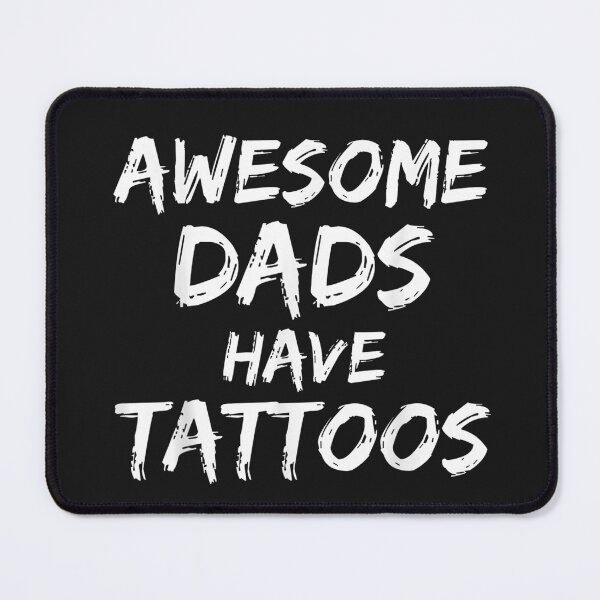 Item preview, Awesome Dads Have Tattoos designed and sold by CruzJane.