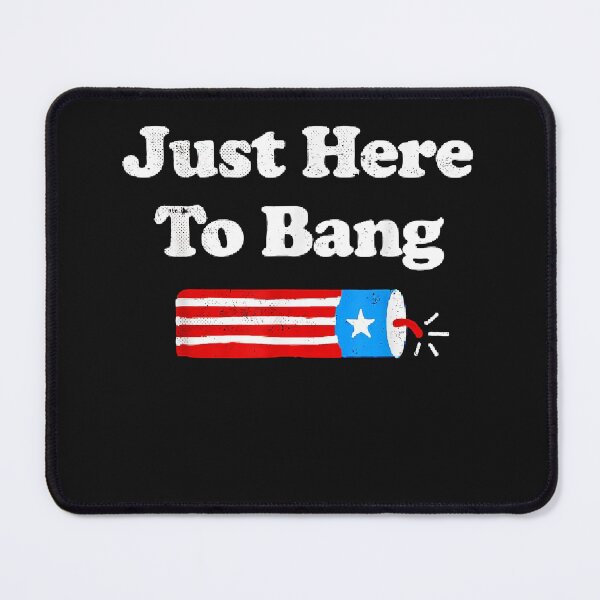 Artikelvorschau, Just Here To Bang T-Shirt - 24. Juli 2021 entworfen und verkauft von RyanThomas524.