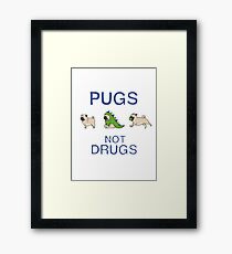 Pugs Not Drugs Framed Print
