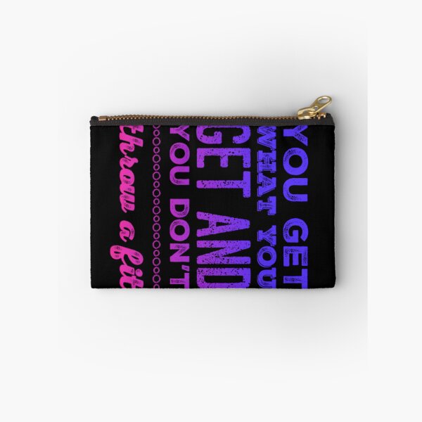 Item preview, You Get What You Get and You don't Throw a Fit designed and sold by homesteadswag.
