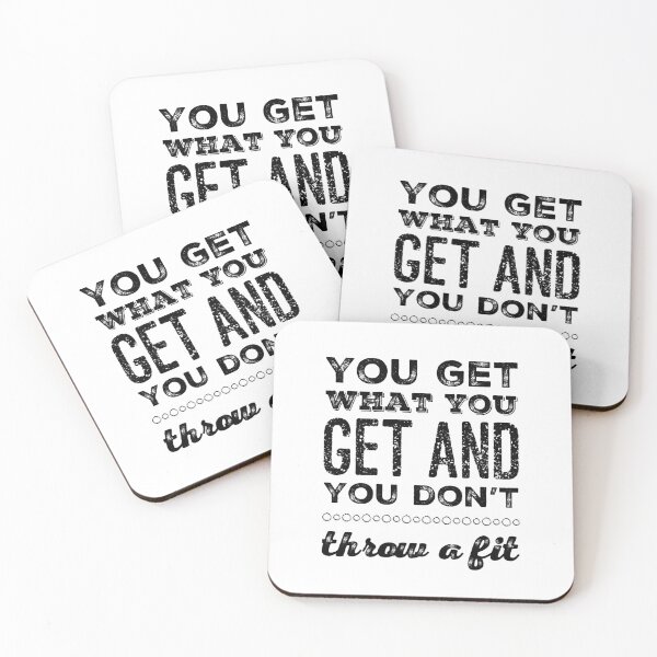 Item preview, You Get What You Get and You don't Throw a Fit designed and sold by homesteadswag.