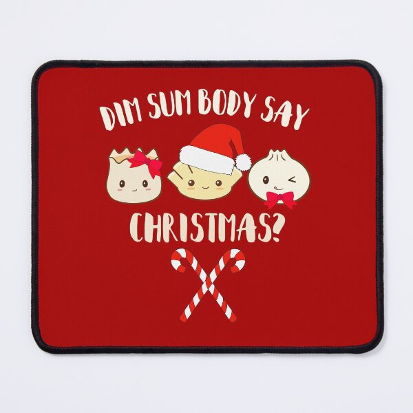 Item preview, dim sum body say christmas cute designed and sold by champagnemoment.