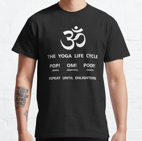 THE YOGA LIFE CYCLE | Yoga Art~Design (Black and White) Classic T-Shirt