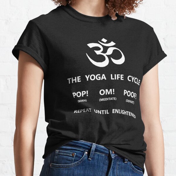 THE YOGA LIFE CYCLE | Yoga Art~Design Classic T-Shirt