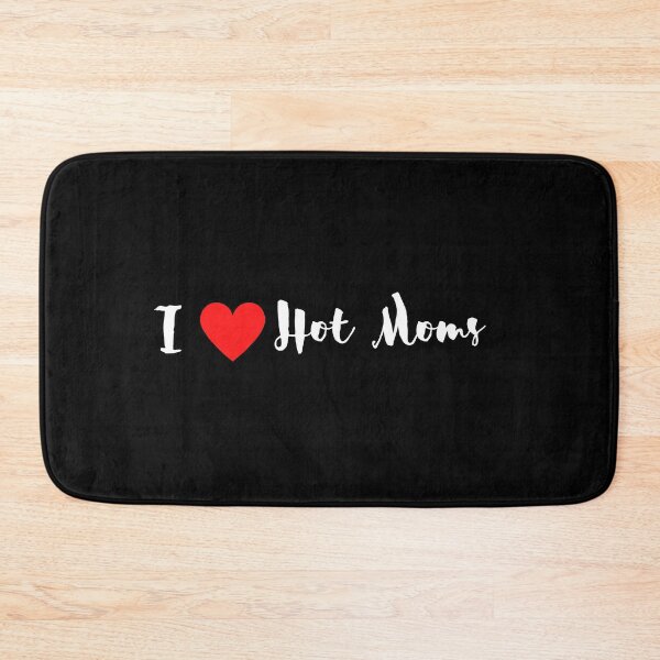 Item preview, I Love Hot Moms,i heart hot moms designed and sold by Bright-Store.
