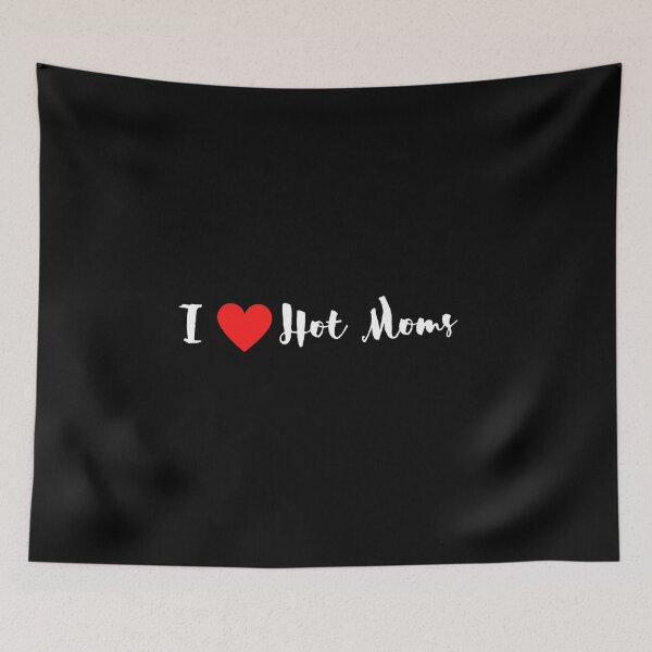 Item preview, I Love Hot Moms,i heart hot moms designed and sold by Bright-Store.