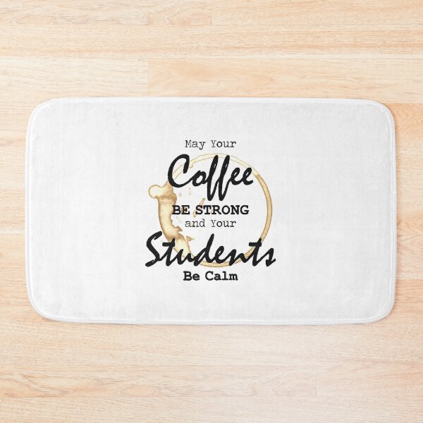 Item preview, May Your Coffee Be Strong and Your Students Be Calm designed and sold by Sky1I.