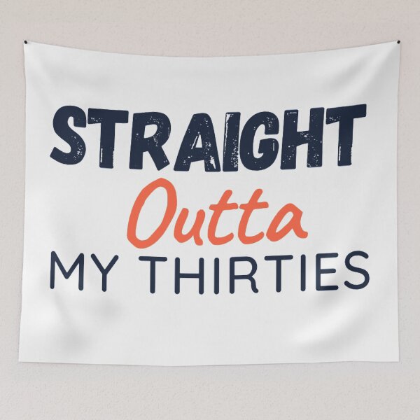 Item preview,  Straight Outta My Thirties Colourful Funny 30th Birthday designed and sold by NishiiAgrawal.