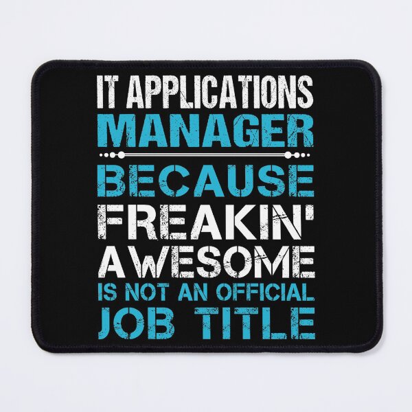 Item preview, It Applications Manager T Shirt - Freaking Awesome Job Gift Item Tee designed and sold by oetate4774.
