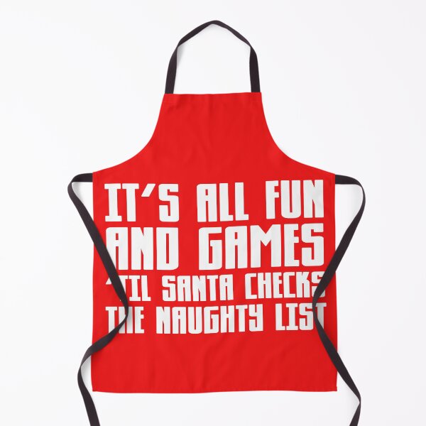 Item preview, It’s all fun and games til Santa checks the naughty list designed and sold by Capiral Bucketlist.