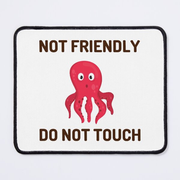Item preview, Not Friendly Do Not Touch designed and sold by Shorim.
